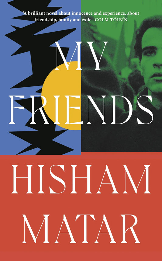 My Friends by Matar Hisham