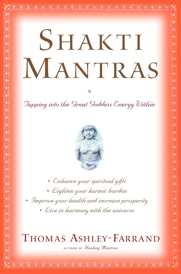 Shaki Mantras By Thom Ashley-Farrand