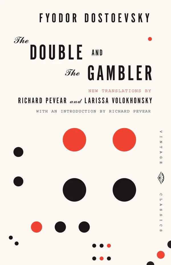 The Double and The Gambler By Fyodor Dostoevsky Richard Pevear (Translator) Larissa Volokhonsky (Translator)