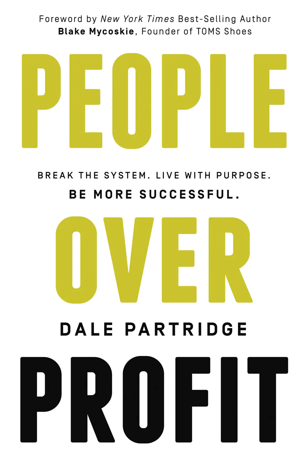 People Over Profit By Dale Partridge