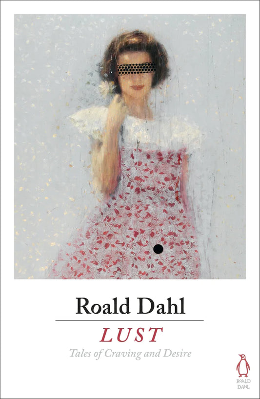 Lust By Roald Dahl