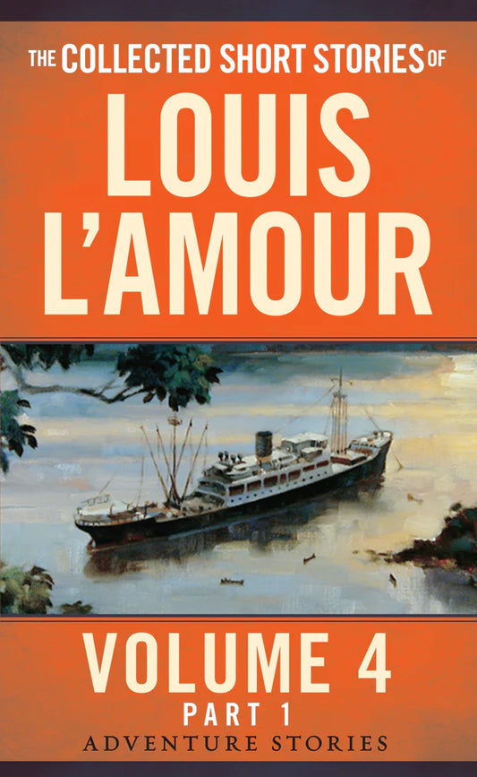The Collected Short Stories of Louis L'Amour By More By: Louis L'Amour
