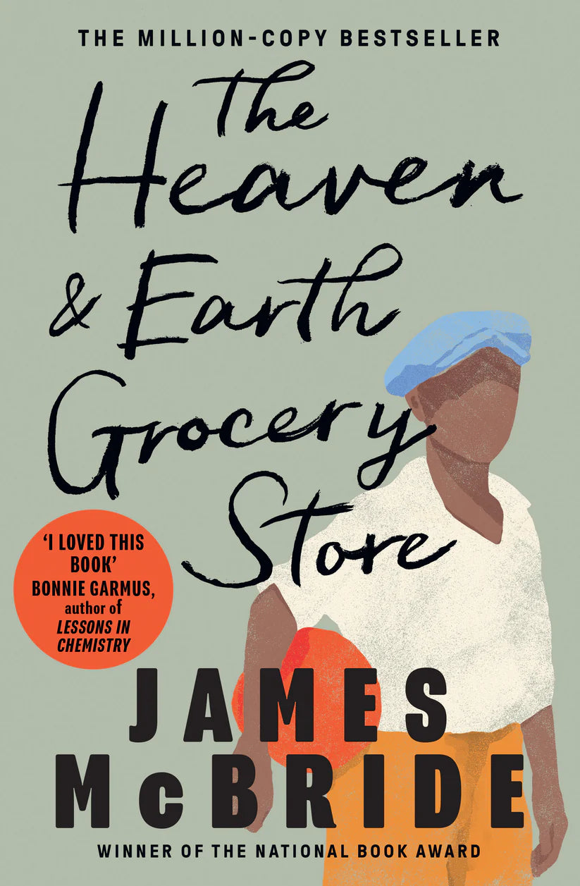 The Heaven & Earth Grocery Store by James McBride