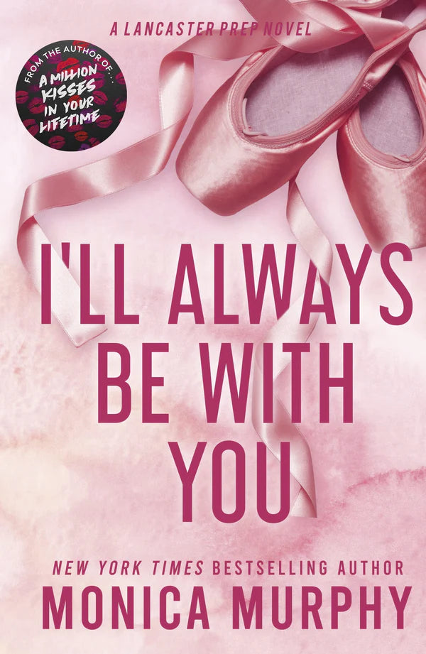 I’ll Always Be With You By Monica Murphy