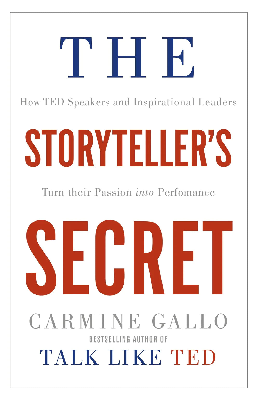 The Storyteller's Secret By Carmine Gallo