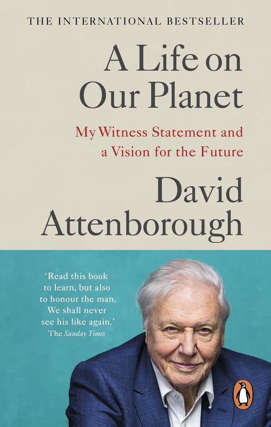 A Life on Our Planet By More By: David Attenborough