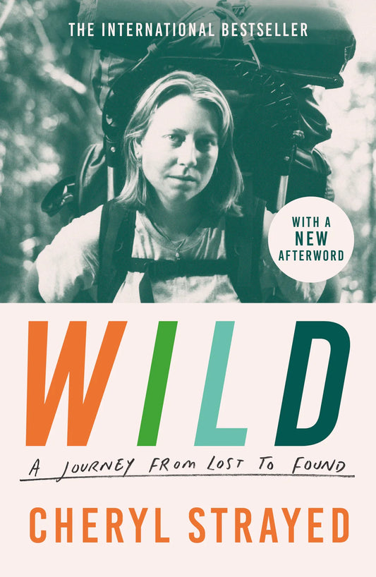 Wild By Cheryl Strayed