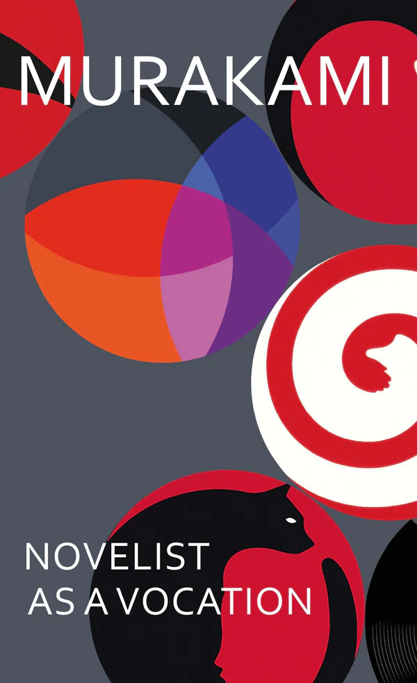 Novelist as a Vocation By Haruki Murakami Philip Gabriel (Translator) Ted Goossen (Translator)