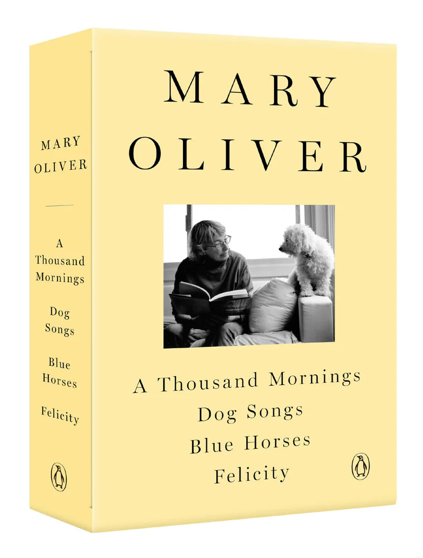 A Mary Oliver Collection By Mary Oliver