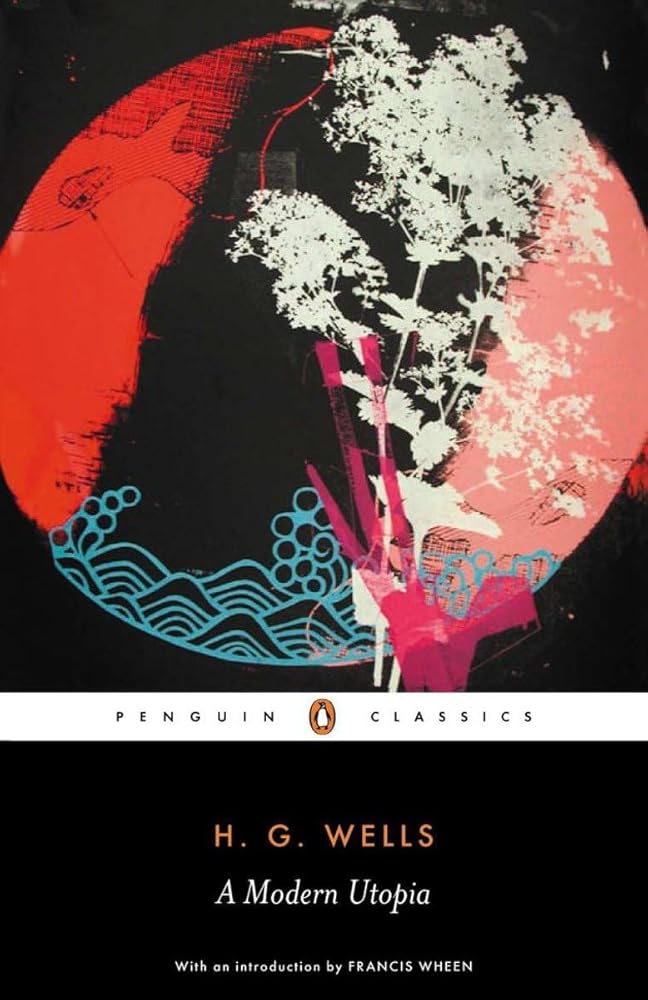 A Modern Utopia By H.G. Wells