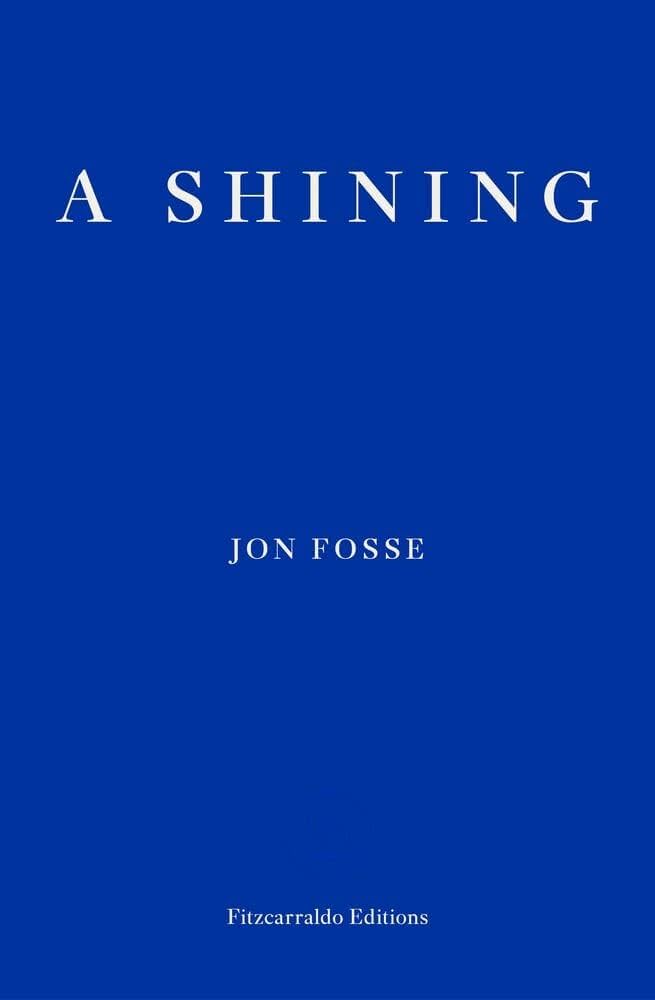 A Shining By Jon Fosse