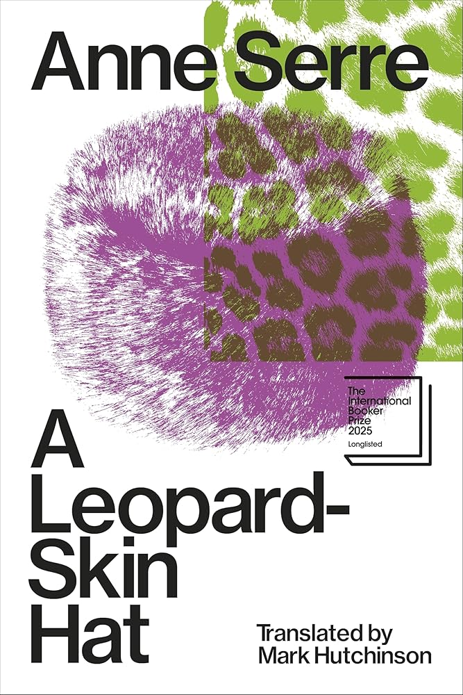 A Leopard-Skin Hat By Anne Serre