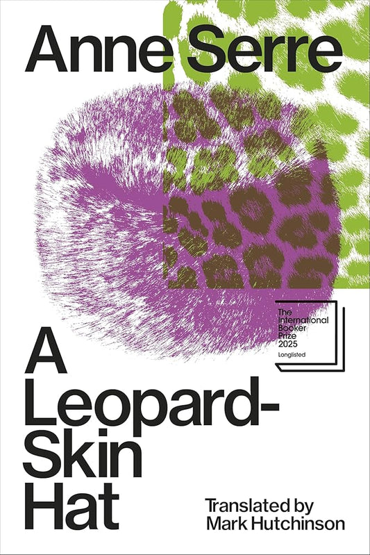 A Leopard-Skin Hat By Anne Serre