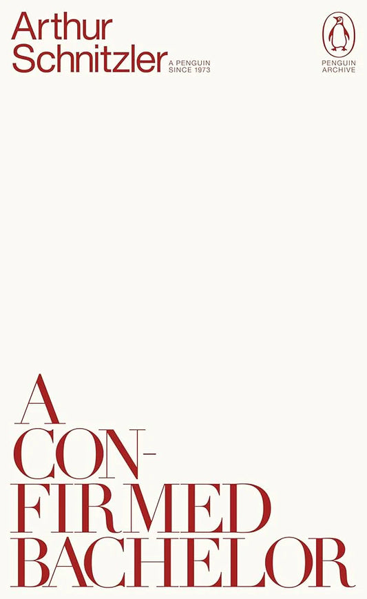 A Confirmed Bachelor By Arthur Schnitzler