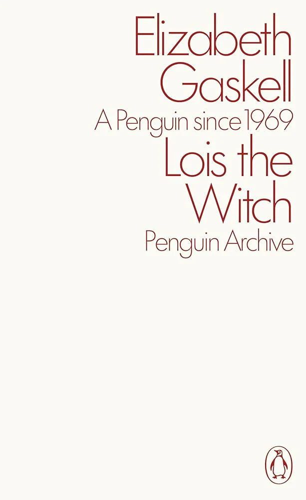 Lois the Witch By Elizabeth Gaskell