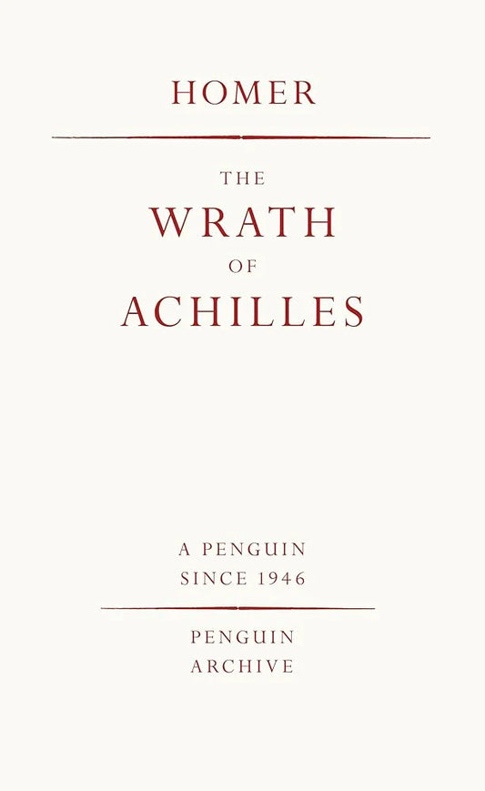 The Wrath of Achilles By HOMER