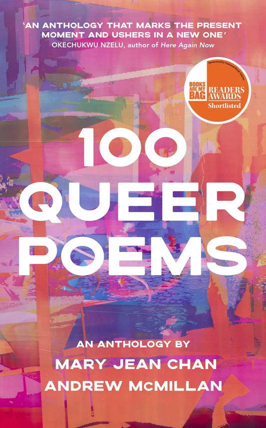 100 Queer Poems By Mary Jean Chan & Andrew McMillan