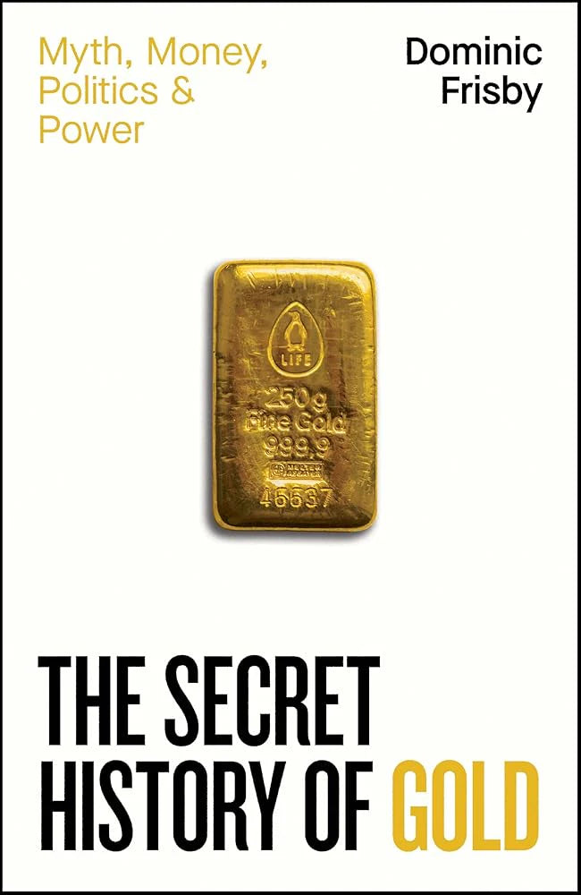 The Secret History of Gold (Penguin Books)