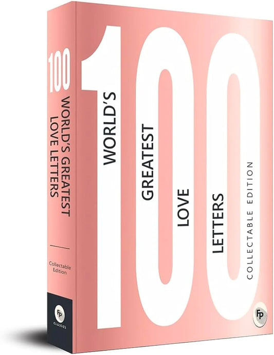 100 World’s Greatest Love Letters (Collectable Edition)