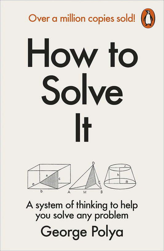 How To Solve It By George Pólya