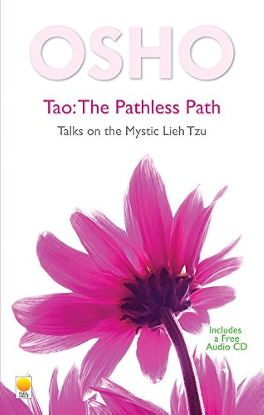 Tao - the Pathless Path By OSHO