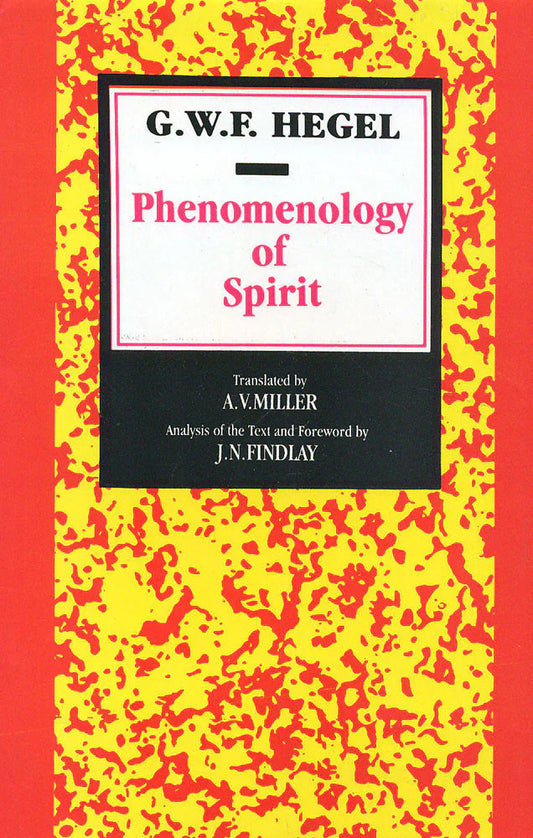 Phenomenology of Spirit By G.W.F. Hegel