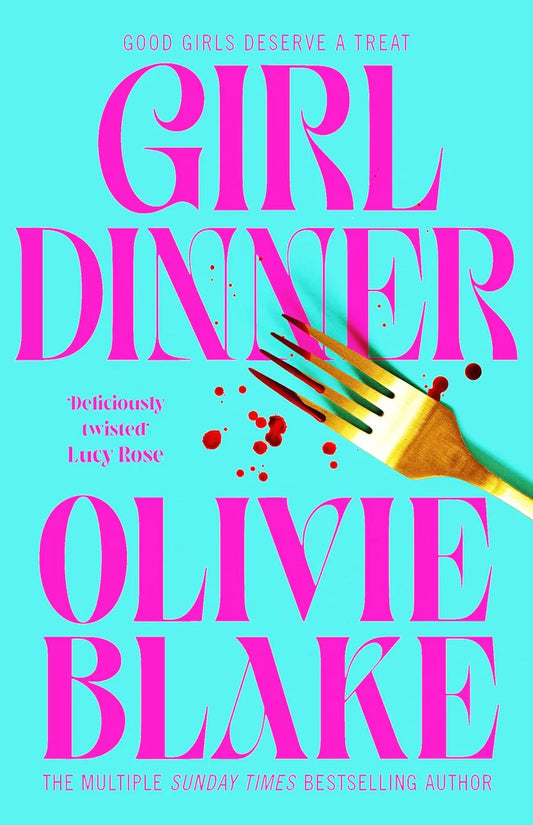 Girl Dinner By Olivie Blake