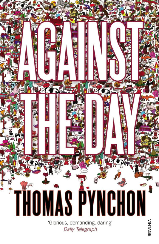 Against the Day By Thomas Pynchon