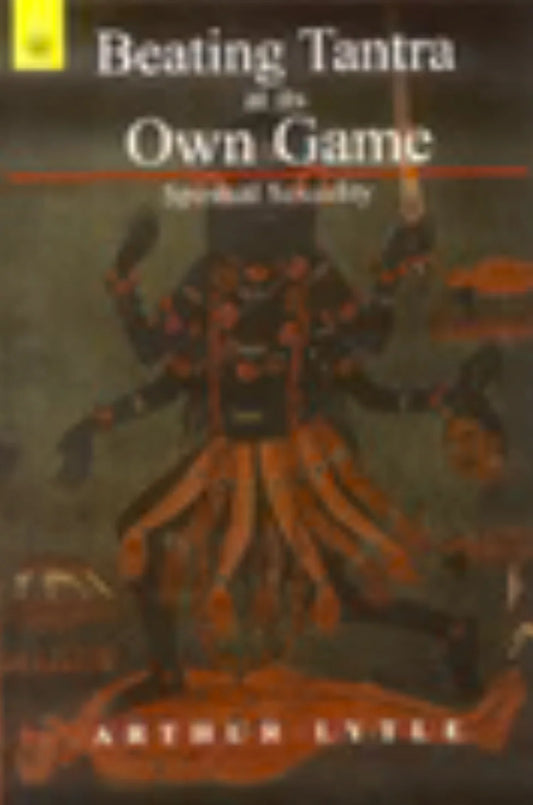 Beating Tantra At Its Own Game By Arthur Lytle