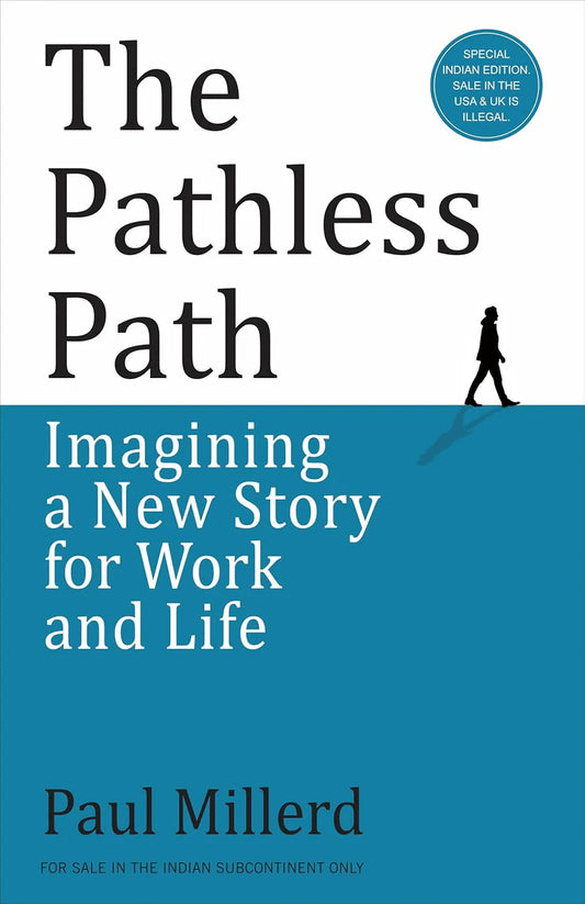 The Pathless Path By Paul Millerd