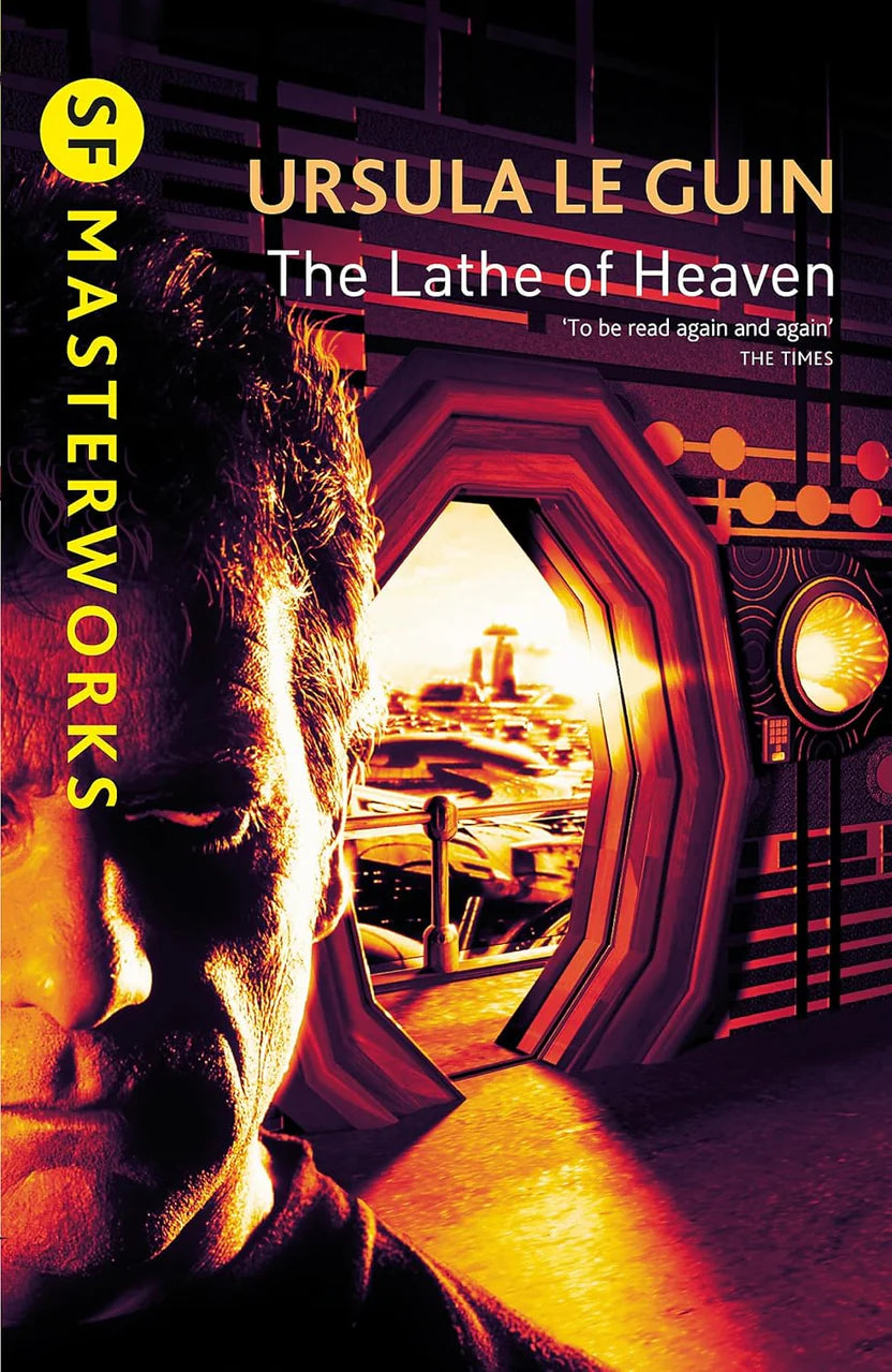 The Lathe Of Heaven By Ursula K. Le Guin
