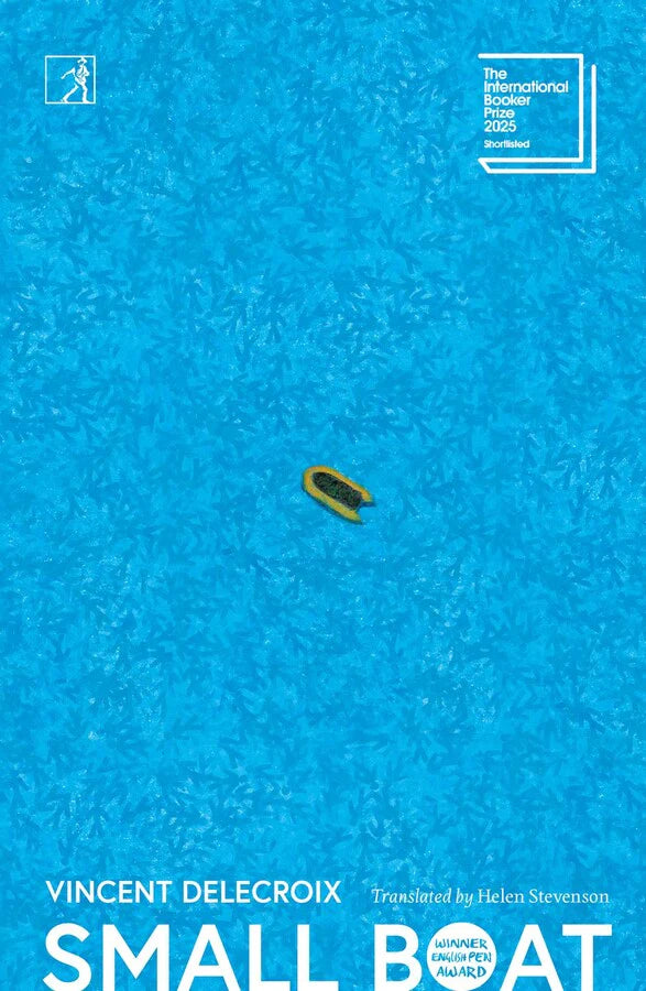 Small Boat By Vincent Delecroix, Helen Stevenson (Translation)