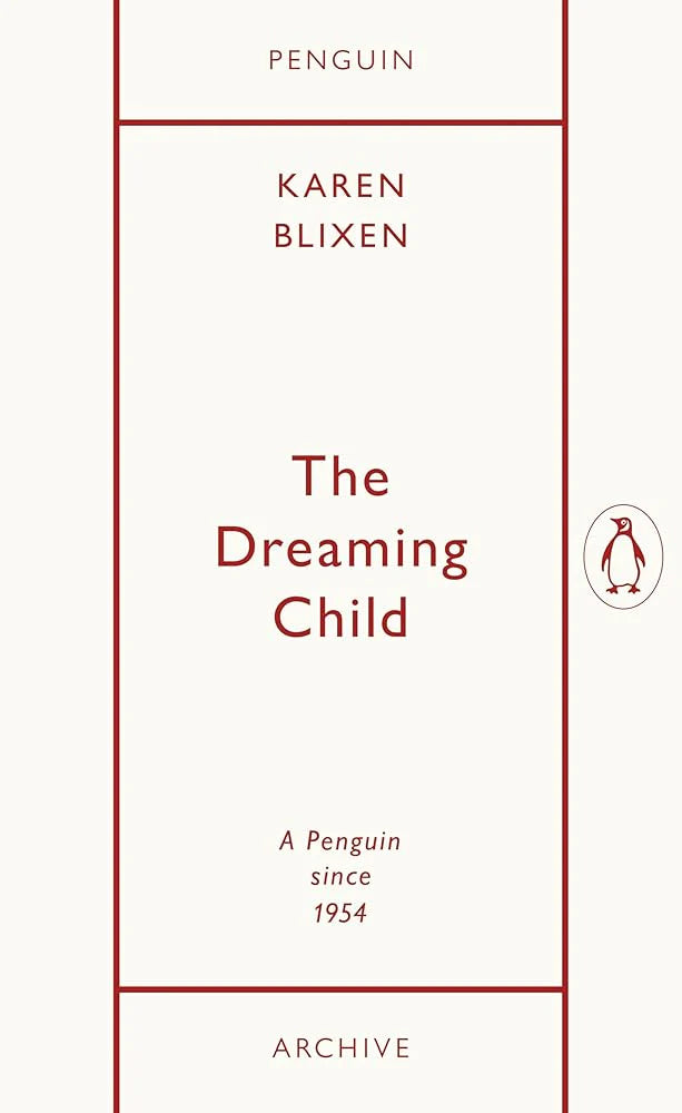 The Dreaming Child By Isak Dinesen & Karen Blixen