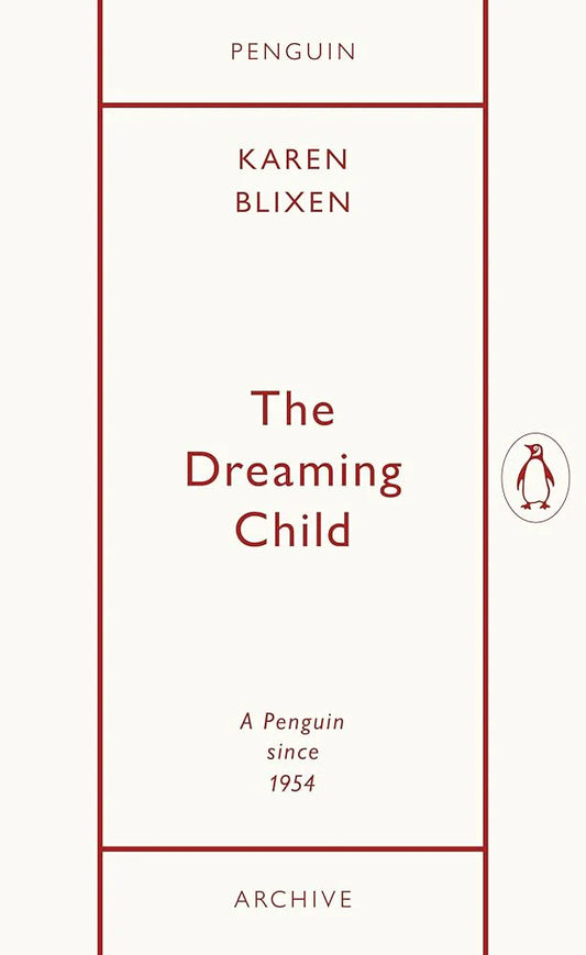 The Dreaming Child By Isak Dinesen & Karen Blixen