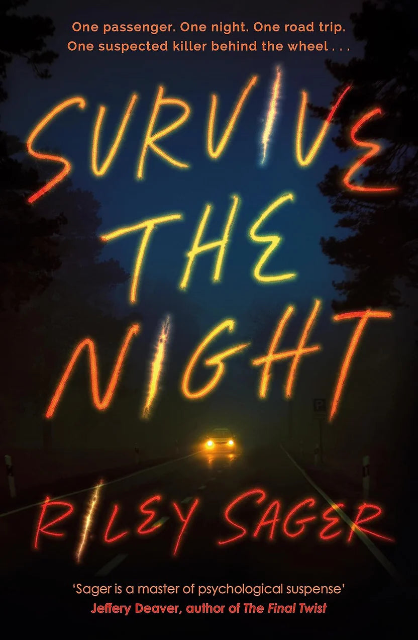 Survive the Night (Hodder & Stoughton) By Riley Sager