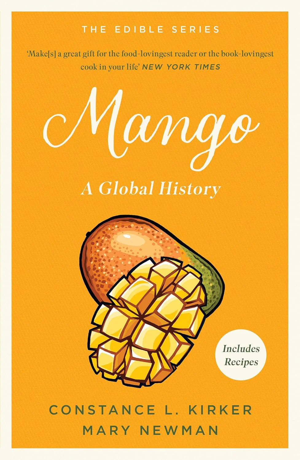 Mango: A Global History By Constance L. Kirker & Mary Newman