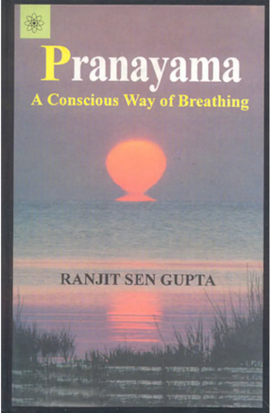 Pranayama By Ranjit Sen Gupta