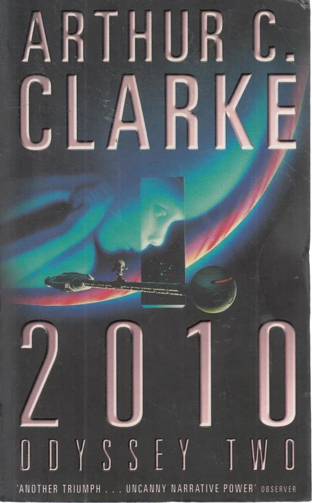 2010: Odyssey Two (Space Odyssey #2) By Arthur Charles Clarke
