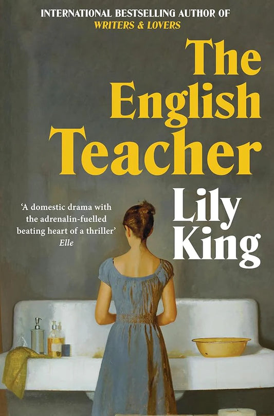 The English Teacher By Lily King