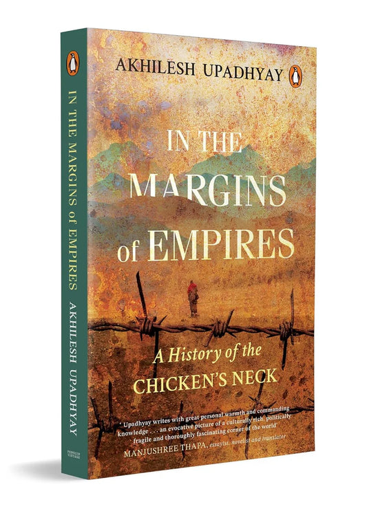 In the Margins of Empires By Akhilesh Upadhyay