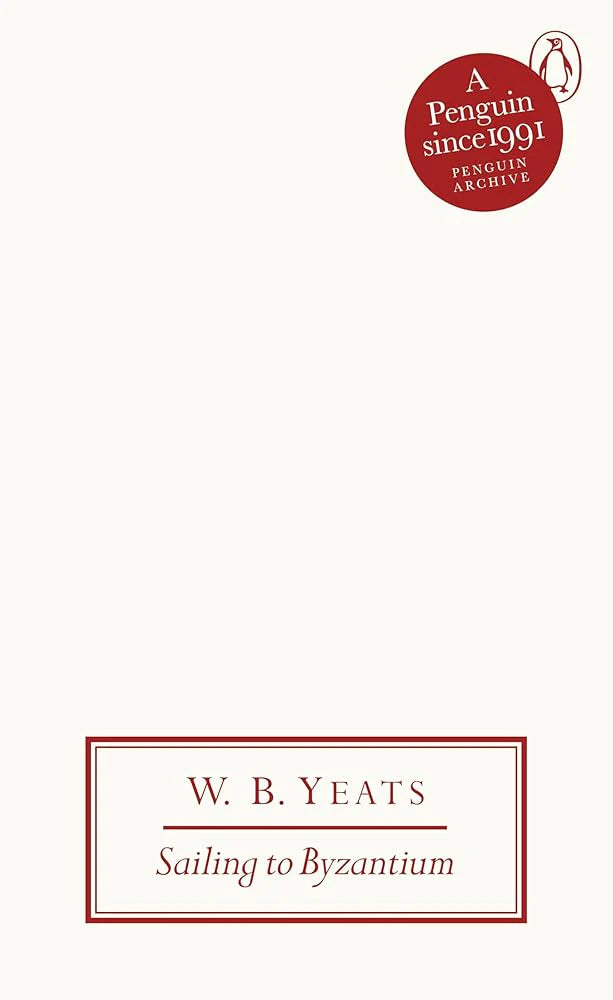 Sailing to Byzantium By W.B. Yeats