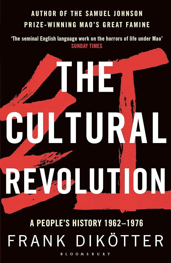 Cultural Revolution By Frank Dikötter