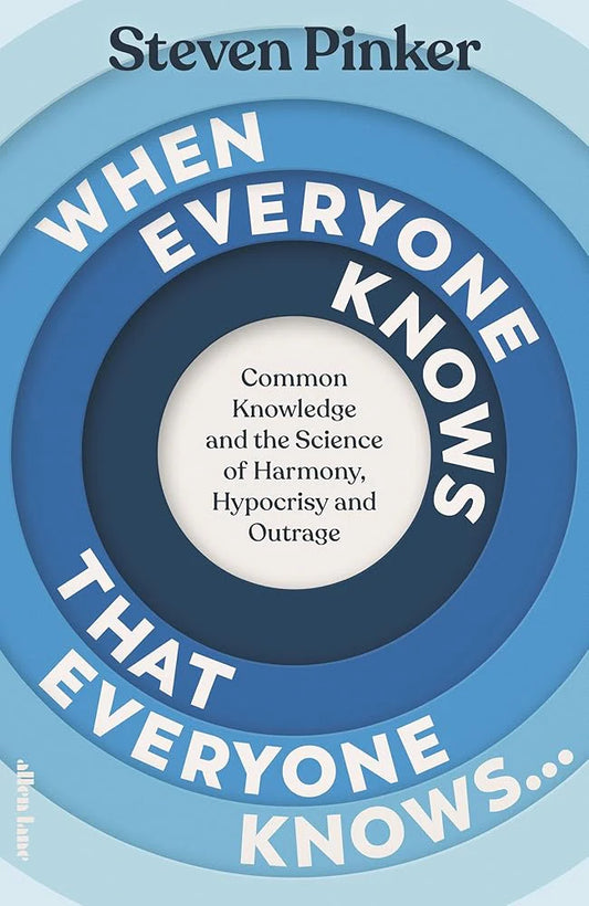 When Everyone Knows That Everyone Knows... By Steven Pinker