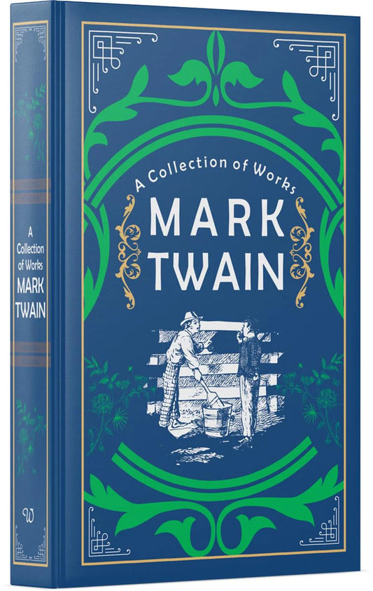 Mark Twain:A Collection of Works(HB) By Mark Twain