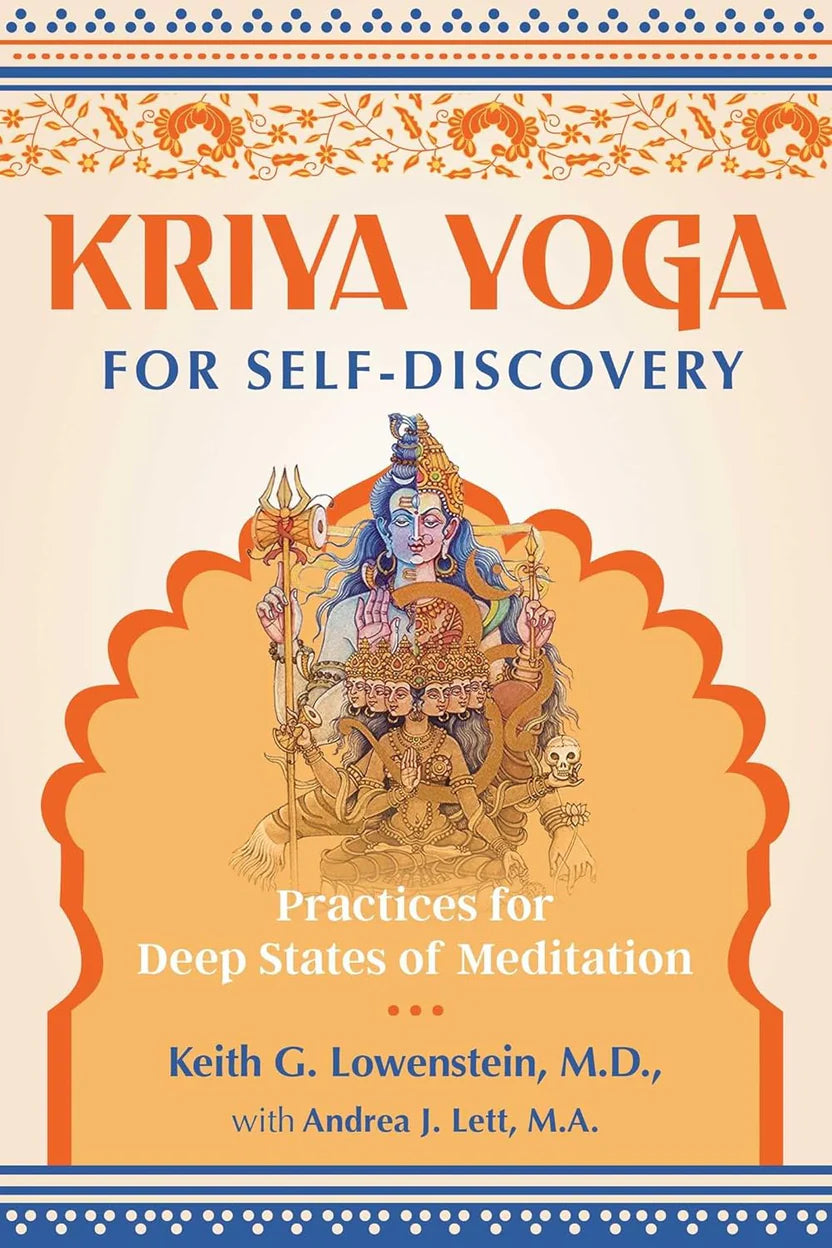 Kriya Yoga For Self-Discovery By Keith G. Lowenstein