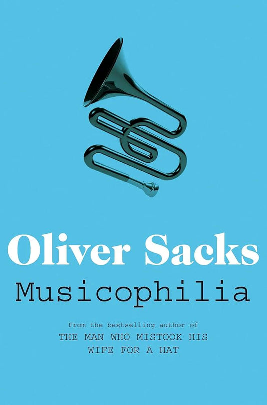 Musicophilia By Oliver W. Sacks