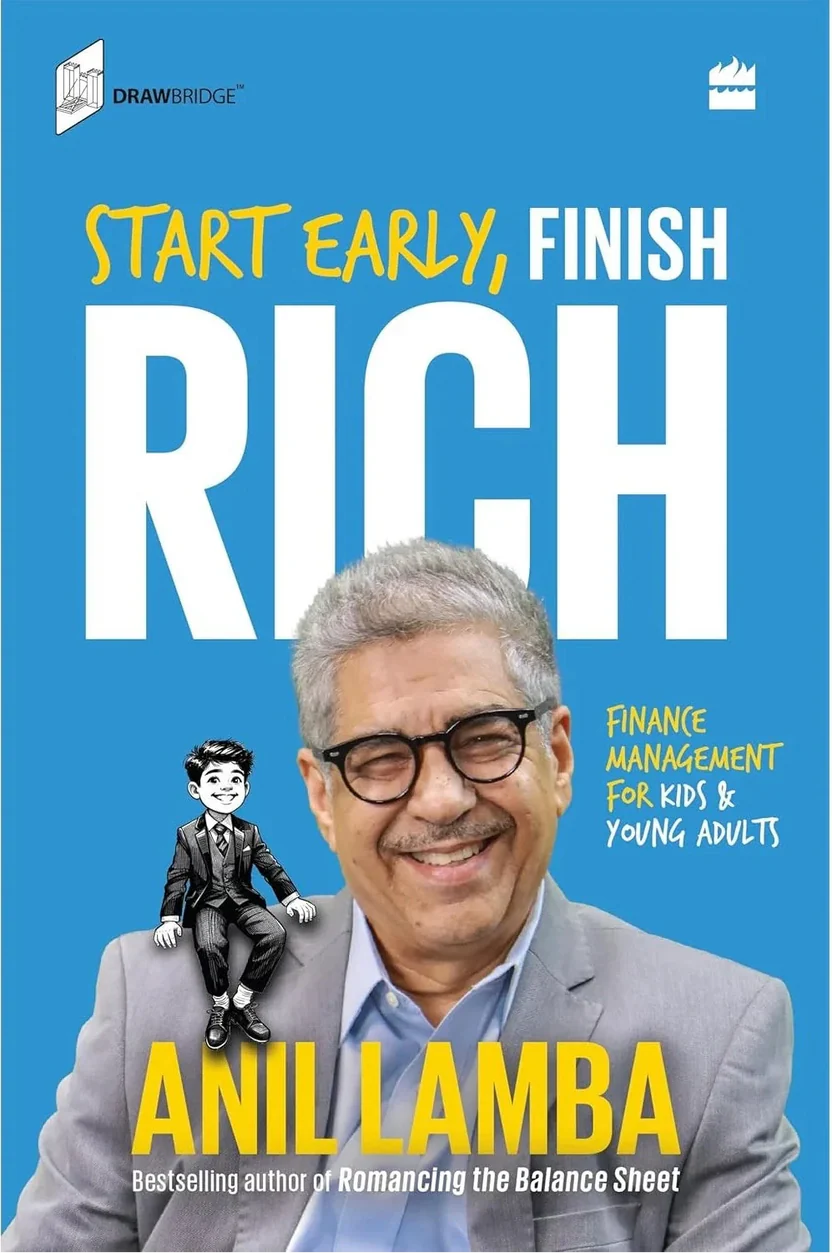 Start Early, Finish Rich By Anil Lamba