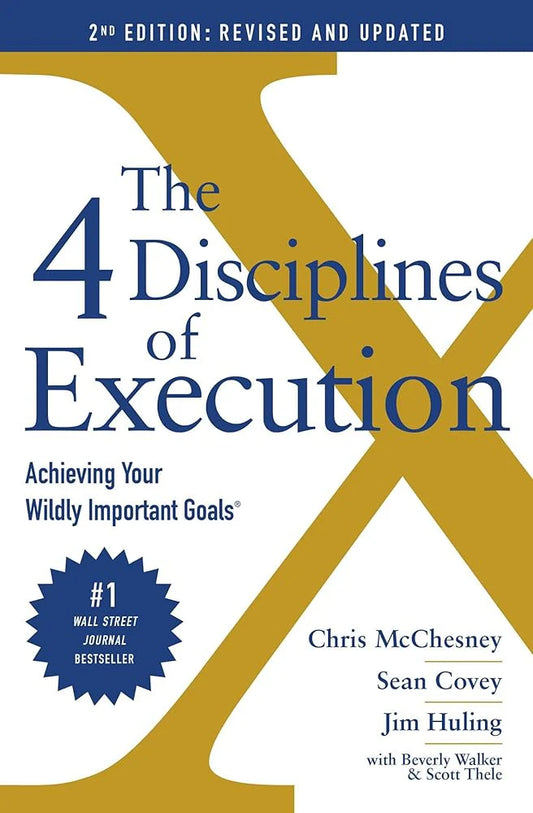 The 4 Disciplines of Execution By Chris McChesney