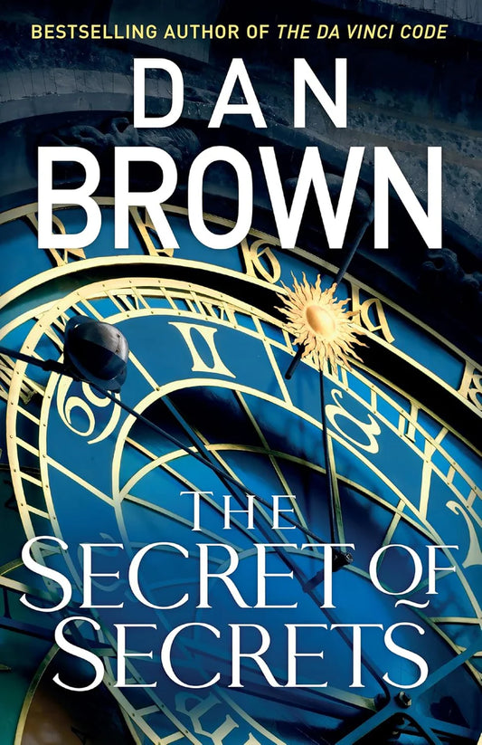 The Secret of Secrets Robert Langdon Book 6 Transworld Publishers (HB) By Dan Brown