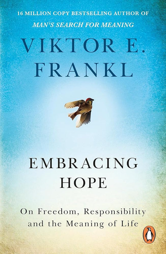Embracing Hope By Viktor E. Frankl & Joelle Young